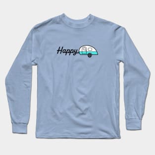 Happy Camper. Show Your mood and your love for nostalgia with this unique design Long Sleeve T-Shirt